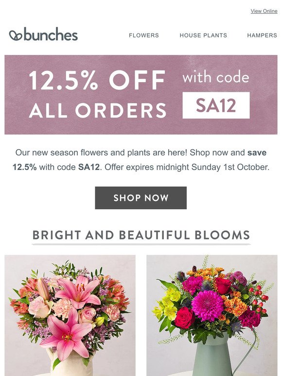 Shop our new season flowers and plants and save 12.5%