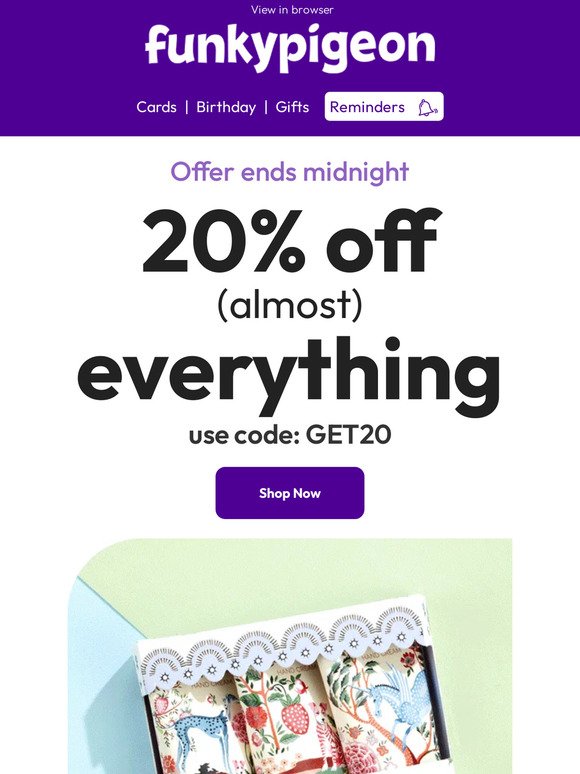 20% off almost everything ends tonight! ⏰