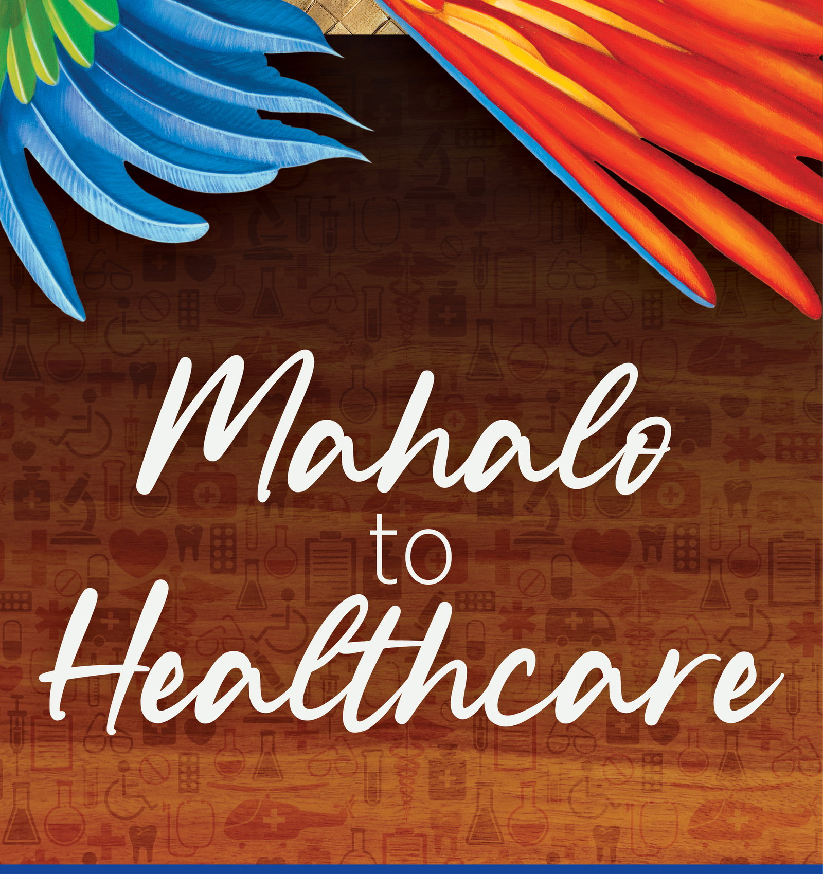 Mahalo to Healthcare
