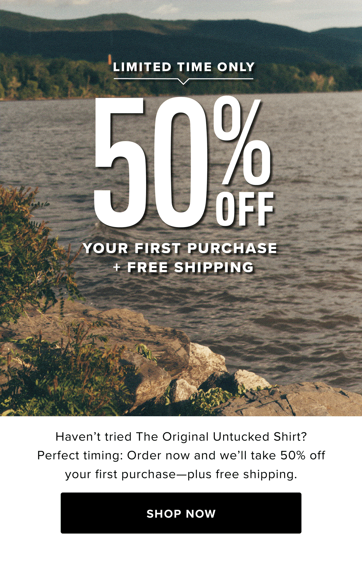 Limited Time. Only 50% Off Your First Purchase + Free Shipping