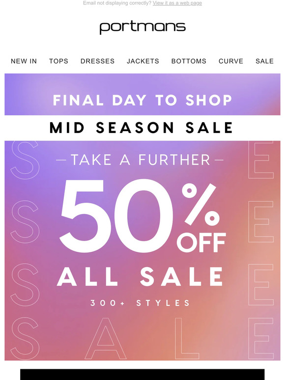 FINAL DAY | Take A Further 50% Off All Sale