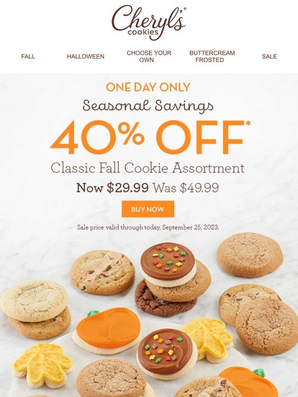 Today only, 40% off our Classic Fall Cookie Assortment.