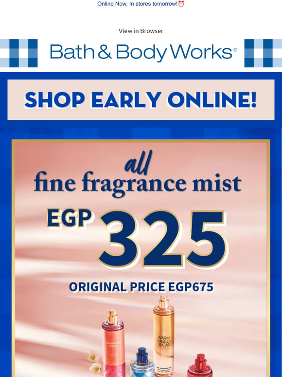 Bath & Body Works Egypt Here's your early access to EGP 325 Mists😉
