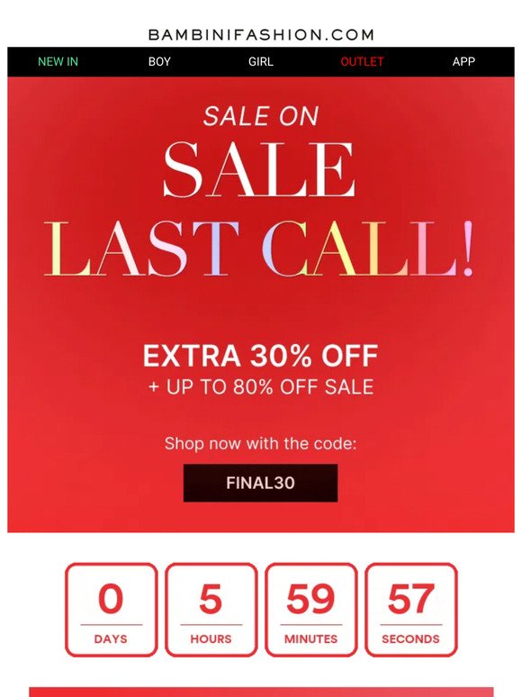 URGENT: Last Call | Up to 80% Off Sale + Extra 30% Off