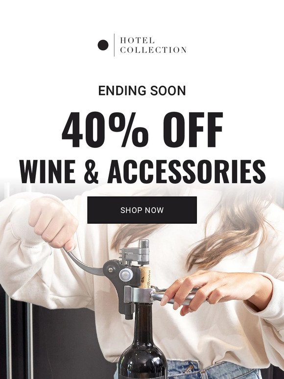 Ending soon! 40% OFF Wine & Accessories