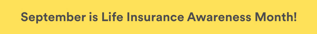 Life Insurance Awareness Month