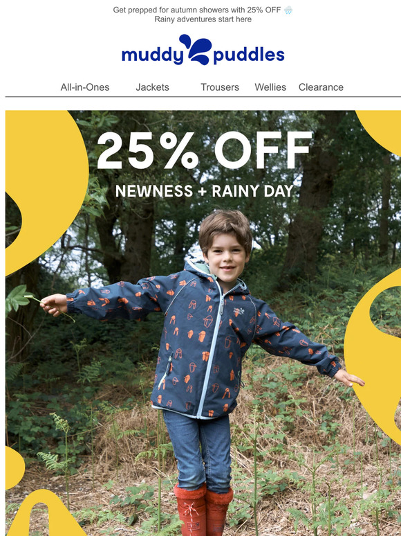 25% OFF newness + Rainy Day ☔ Just a few days to go!