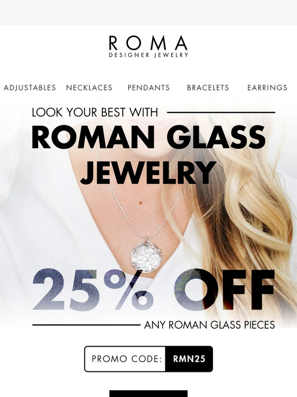 💋 Reminder: 25% Off Roman Glass Today