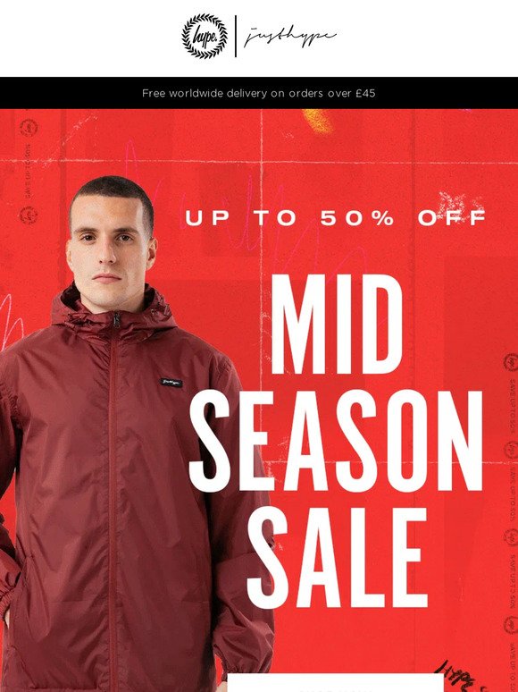 Hype. Mid-Season Sale : 100's of new lines added! Shop now>>>