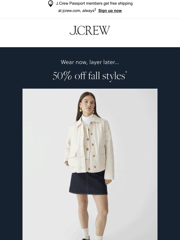 50% off fall styles. Go, go, go!