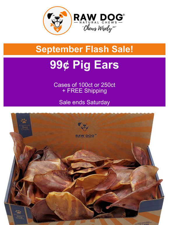 99¢ Pig Ears (September Flash Sale)
