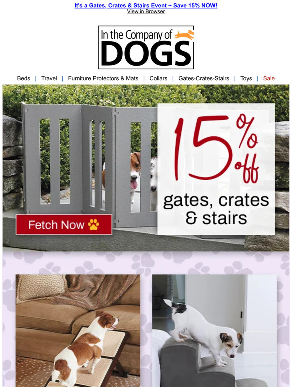 In The Company of Dogs Save 15 Gates, Crates & Stairs For Your