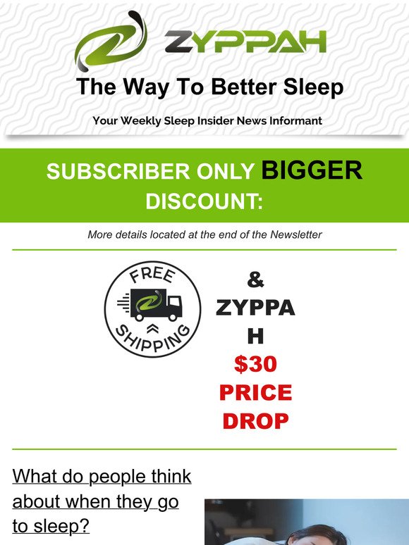 Zyppah’s Better Sleep, Weekly Newsletter