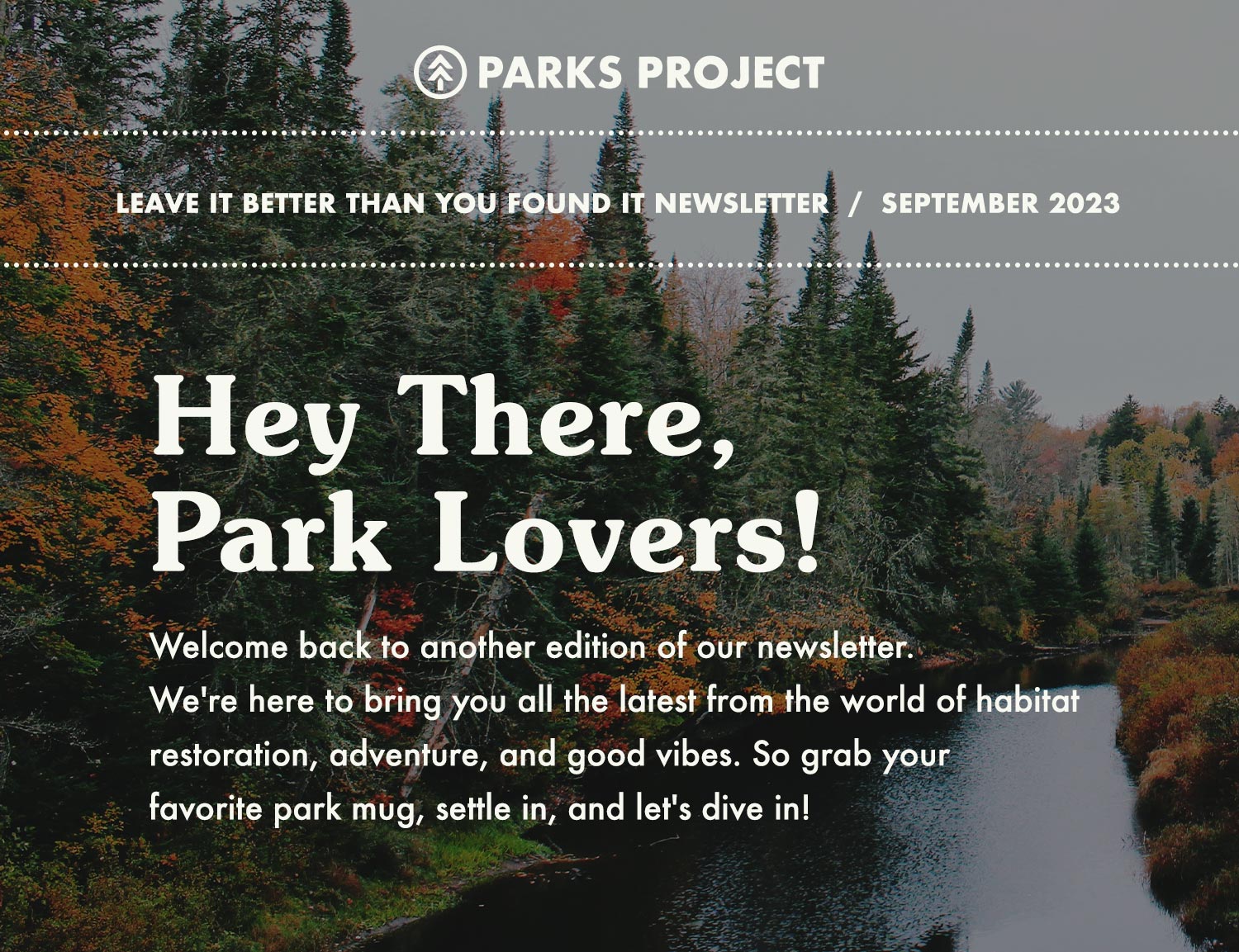 Parks Newsletter Example Email Parks Project: Parks Project News v06 | Milled