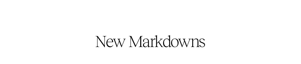 New Markdowns