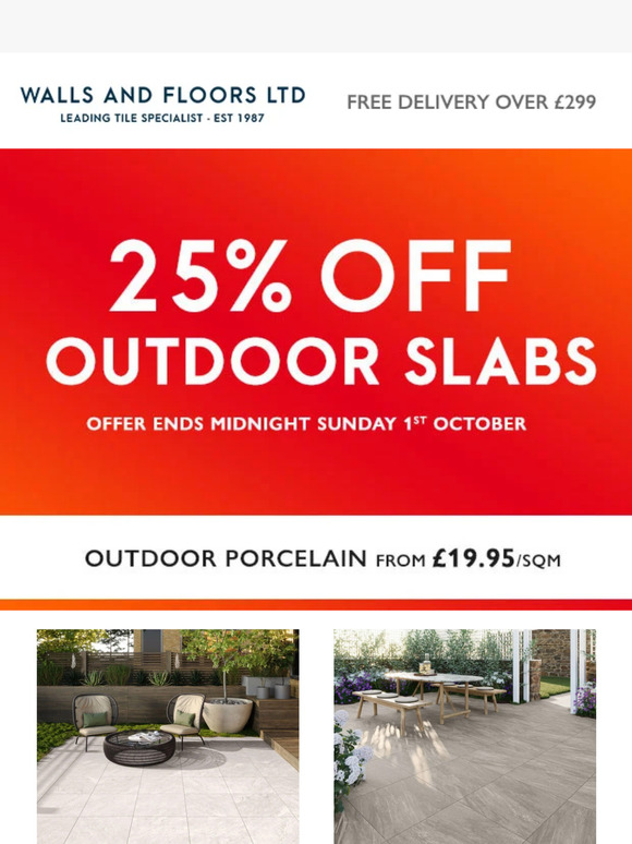 Walls And Floors: 25% Off Outdoor Slabs Ends Sunday! 