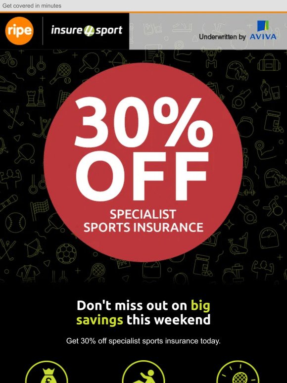 Fancy 30% OFF Sports Insurance?