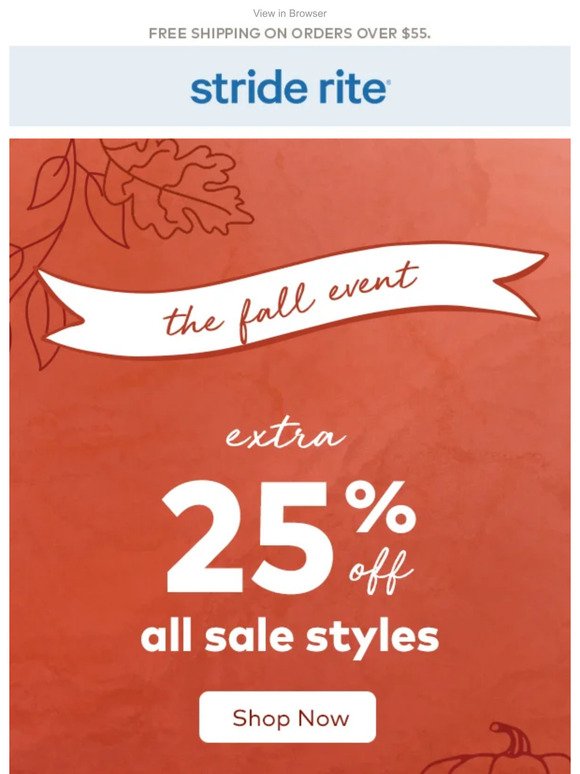 EXTRA 25% OFF! Open for FALL SAVINGS! 🍁