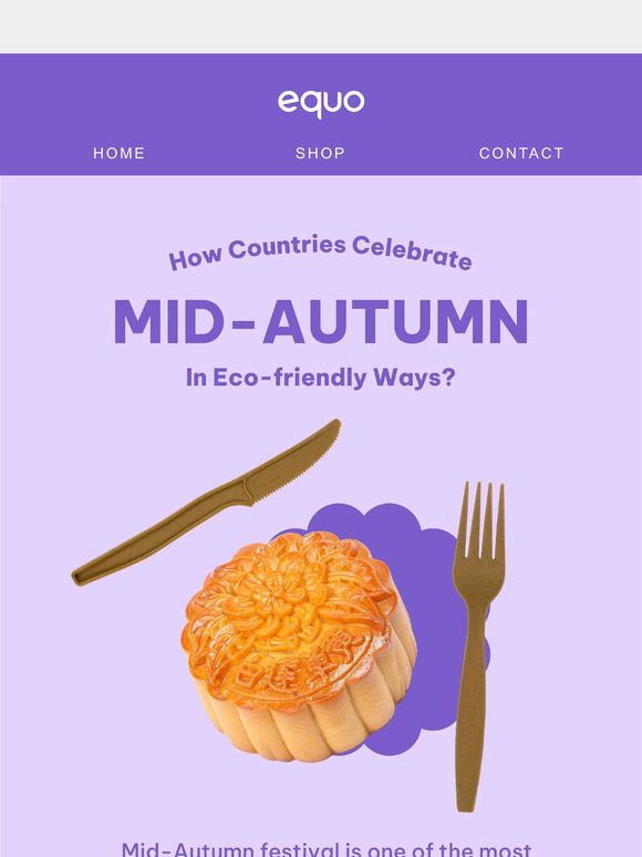 🥮🎉 Let's celebrate Mid-Autumn Festival Sustainably With EQUO