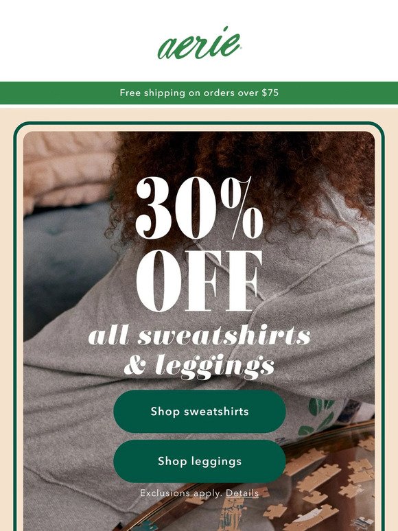 30% off all sweatshirts & leggings