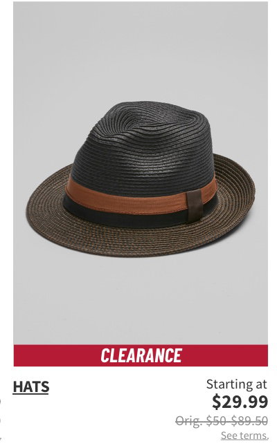 Clearance Hats Starting at $29.99 Orig. $50-$89.50. Shop. Now. See terms.