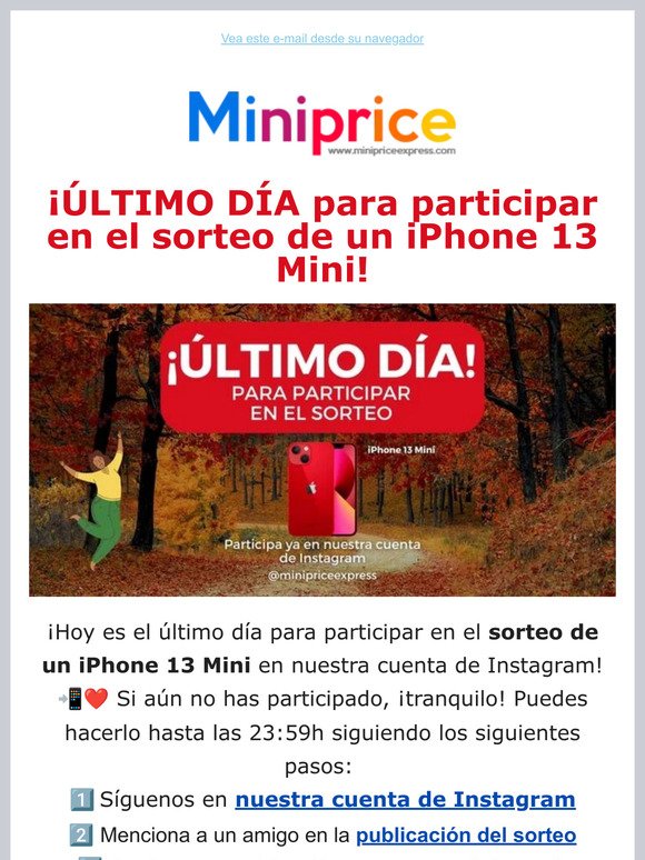 ¡ÚLTIMO DÍA para participar en el sorteo de un iPhone 13 Mini! ❤️