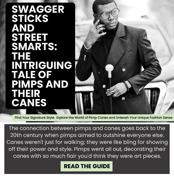 Pimp Racket Fashionable Canes: From Swagger to Symbolism: The Rich History of Pimp ...