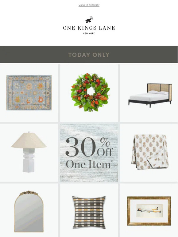 Today ONLY: 30% Off One Item*
