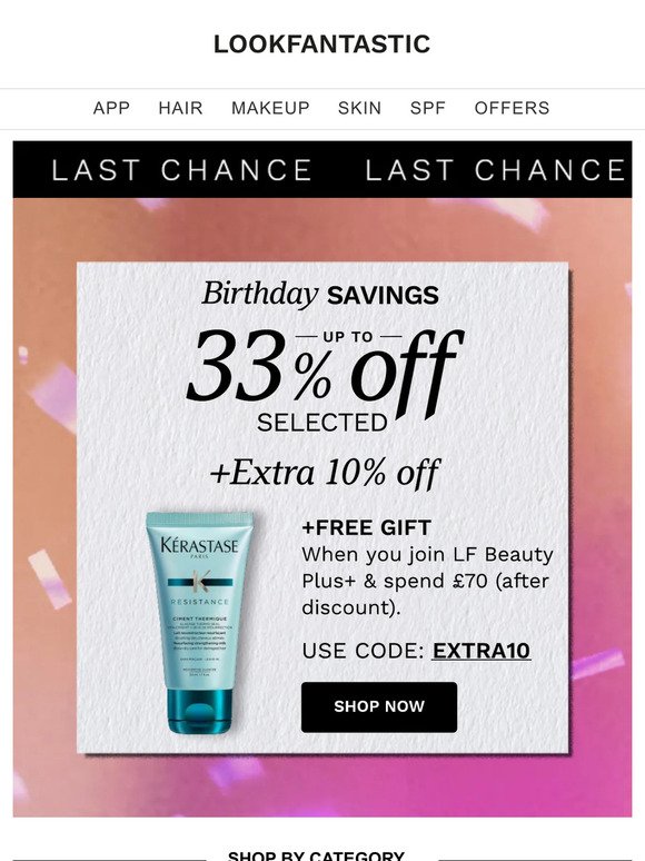 LAST CHANCE | Up To 33% + EXTRA 10% Off | FREE Kérastase Gift