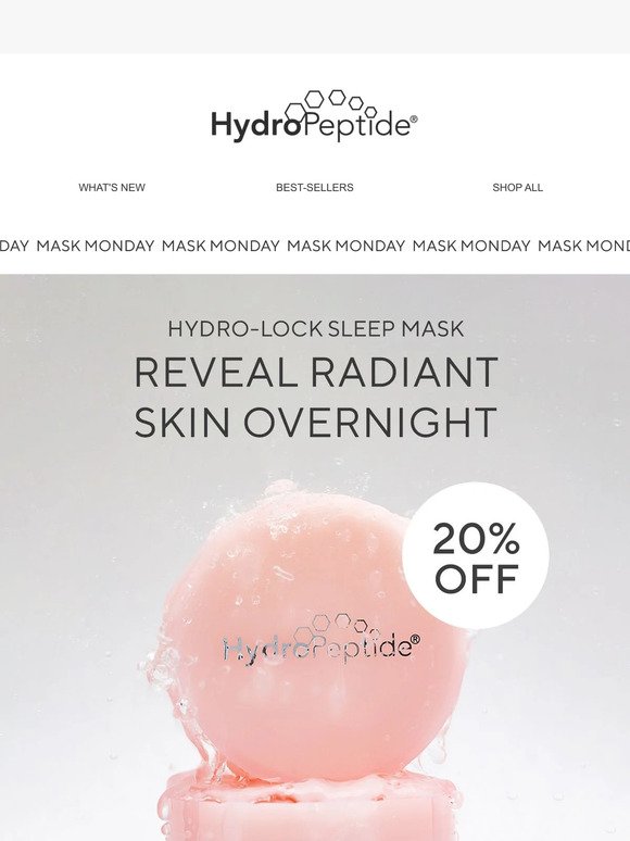 Get 20% off our bestselling overnight mask