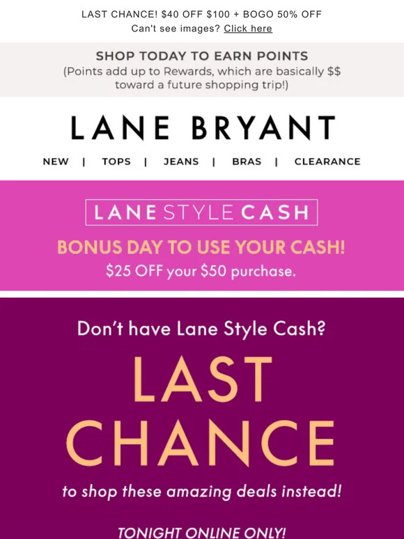 Lane Bryant HOURS LEFT to redeem your Lane Style Cash! Milled