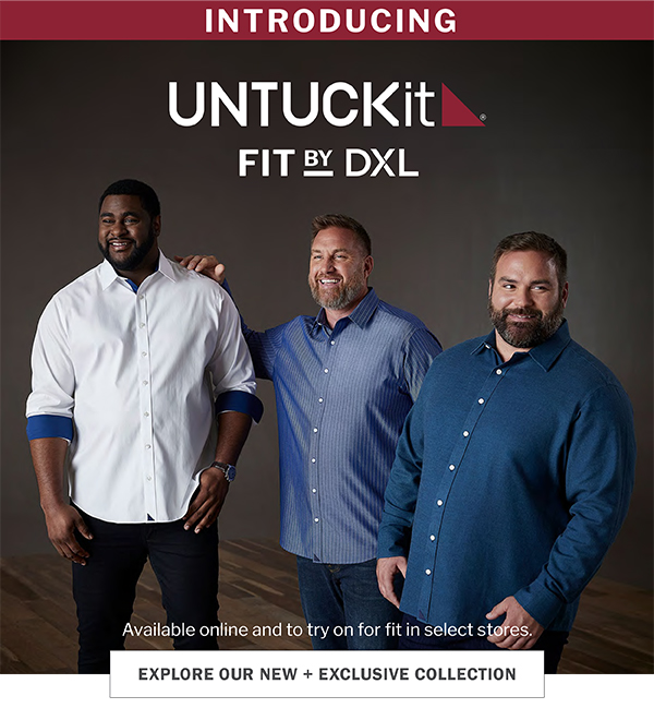 DXL Introducing UNTUCKit, Fit By DXL! Milled