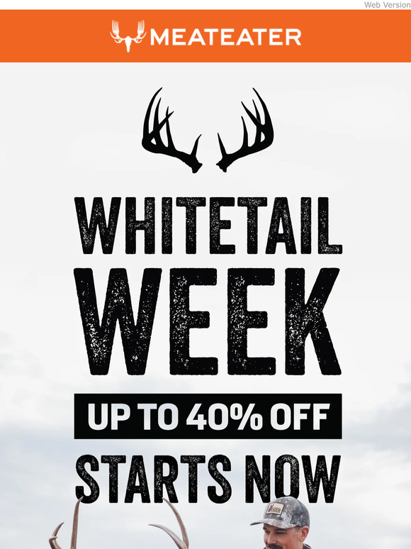 MeatEater Whitetail Week Starts Now Milled