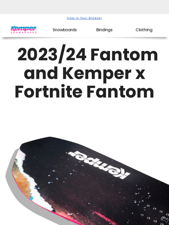 Kemper Snowboards Introducing 2023/24 Fantom & Kemper x Fortnite