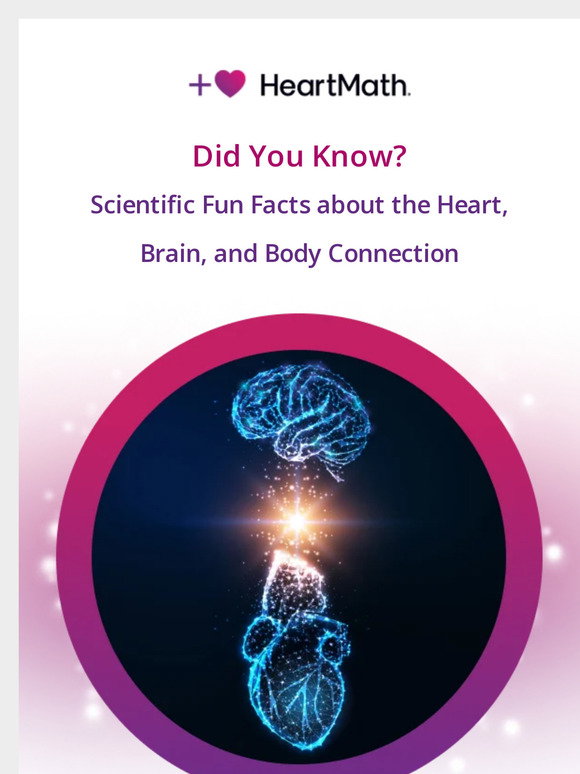 HeartMath: Scientific Fun Facts about the Heart, Brain, and Body ...