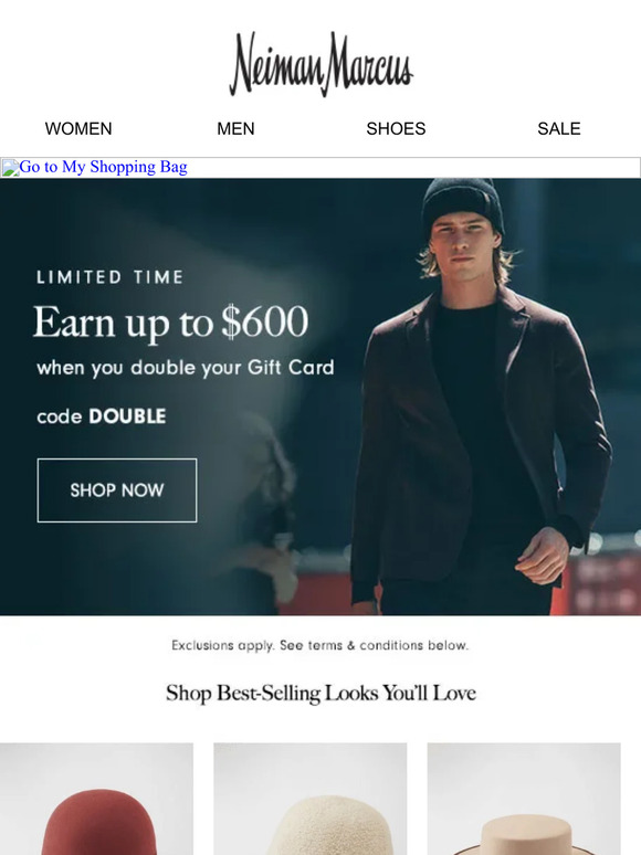 Neiman Marcus Earn a 600 gift card for your next shopping spree Milled