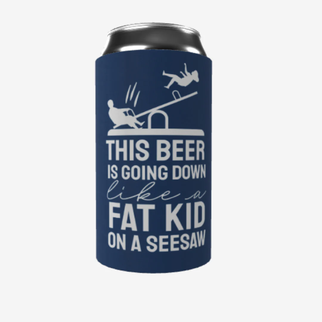 Fat Kid on a Seesaw Beer Koozie