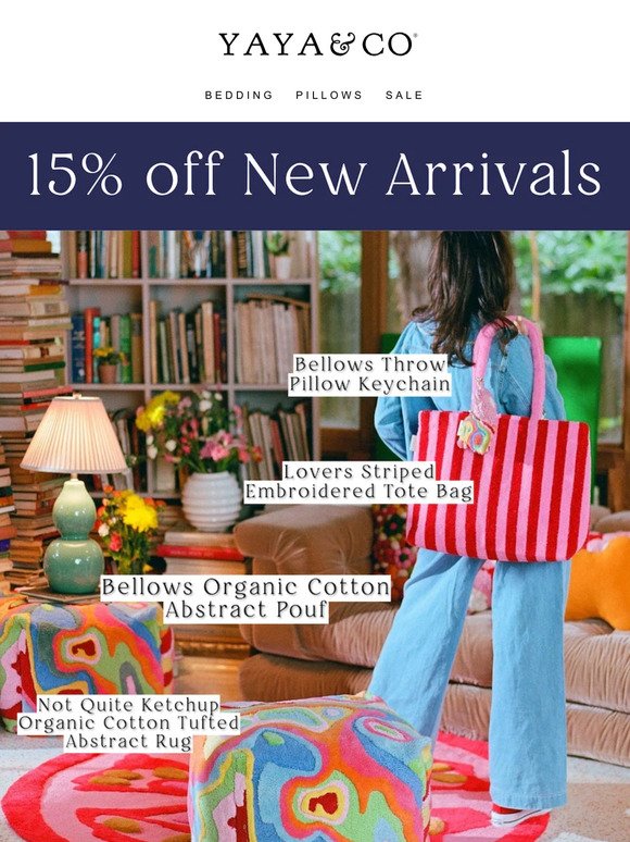 15% off New Arrivals including Poufs, Rugs & more ✨