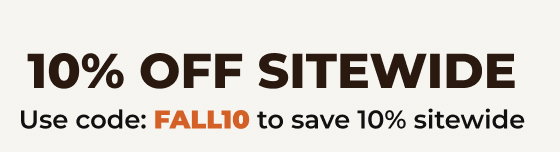 10% OFF SITEWIDE! USE CODE: FALL10