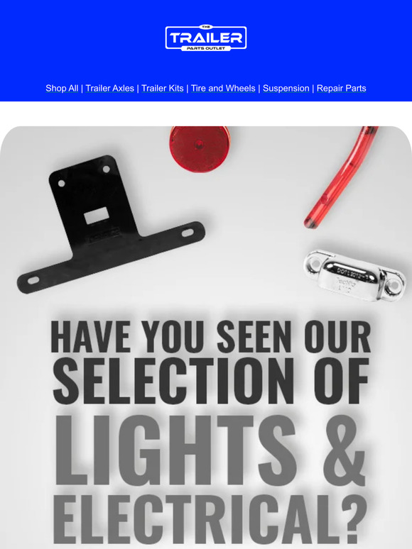 The Trailer Parts Outlet Illuminate Your Trailers with Our Top Lights