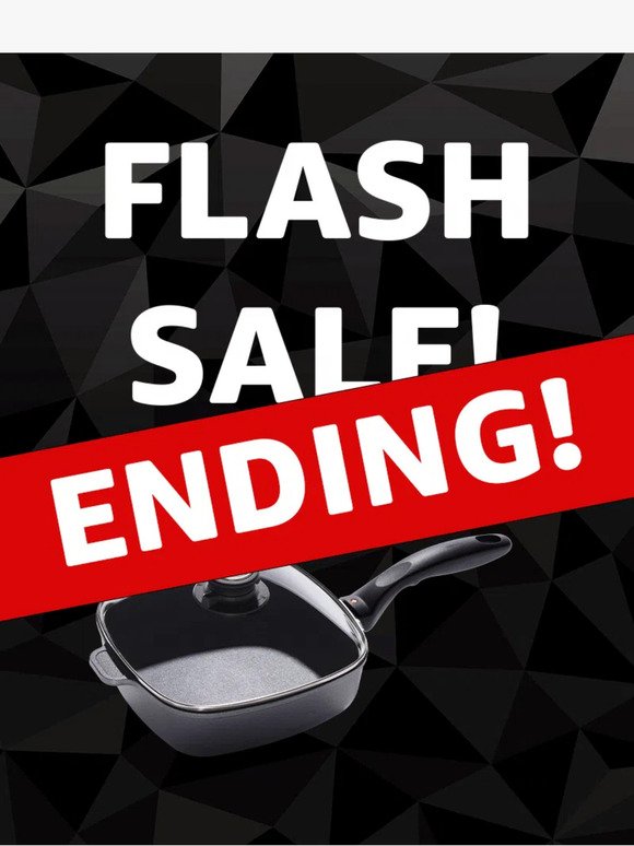 Flash Sale is almost over!