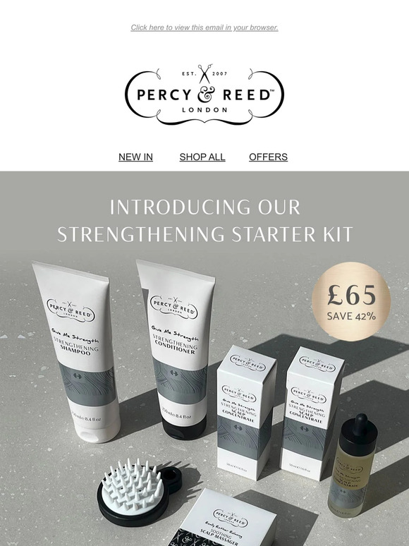 Percy and Reed Introducing our Strengthening Starter Kit Worth £112