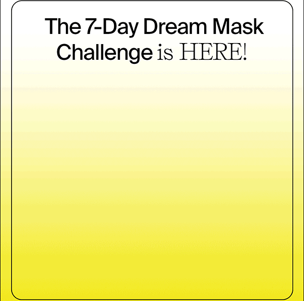 Youth To The People Introducing the 7Day Dream Mask Challenge! Milled