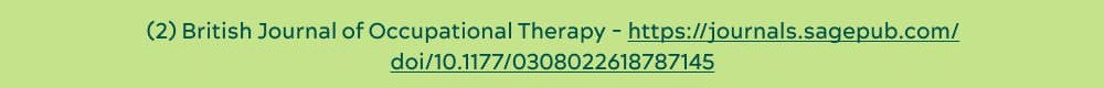 (2) British Journal of Occupational Therapy - https://journals.sagepub.com/doi/10. 1177/0308022618787145