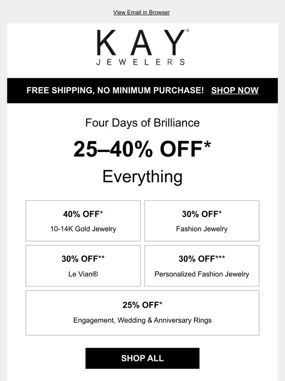 Enjoy 25-40% OFF everything at KAY