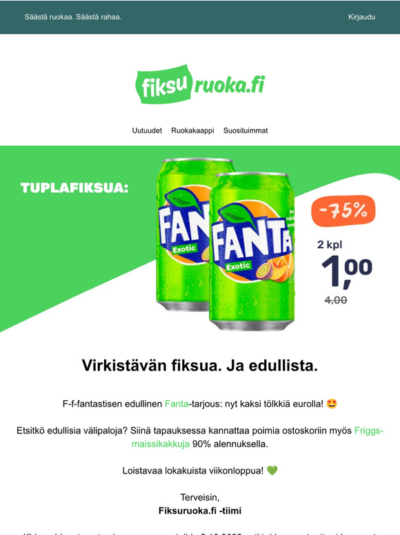 Fanta -75% 😎 Friggs maissikakut -90% 🔥