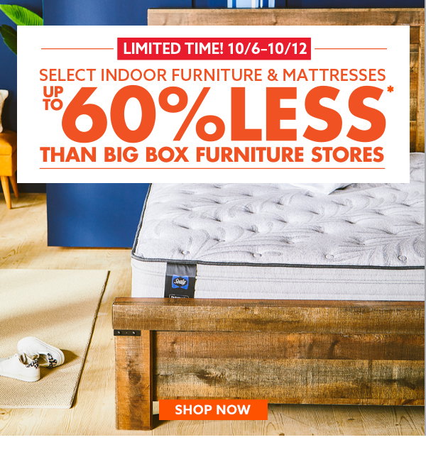 60% less than big box furniture Stores