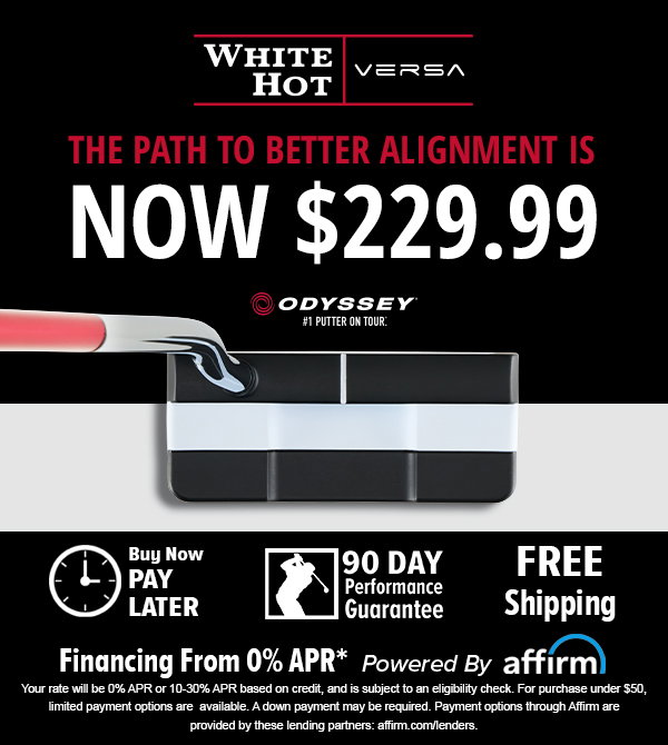 PRICE DROP! Odyssey Versa Putters NOW ONLY $229.99 - Shop NOW!