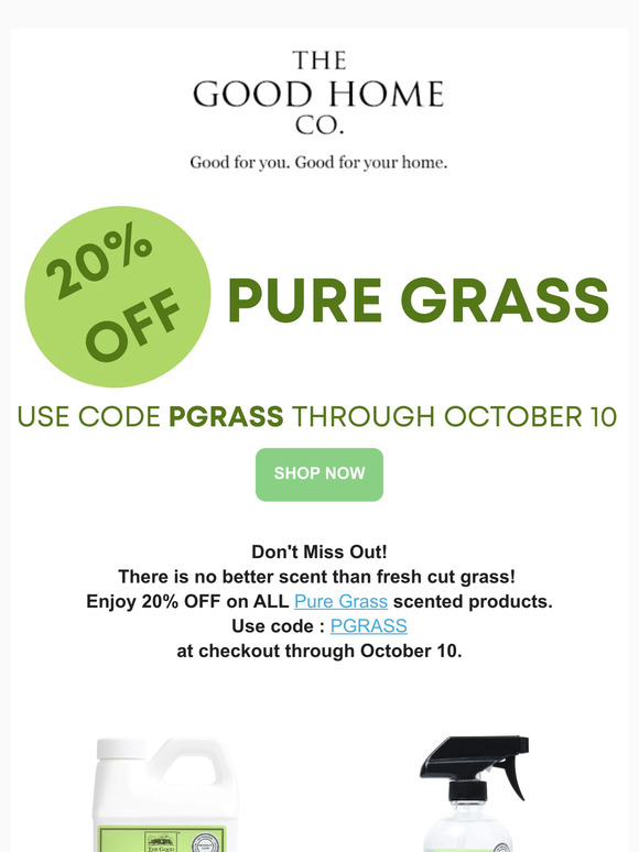 The Good Home Company 20 OFF PURE GRASS! Don't Miss Out! Milled