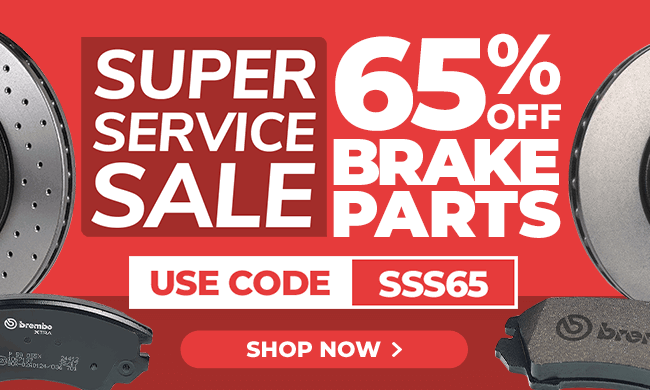 65% Off Brake Parts in the Super Service Sale!